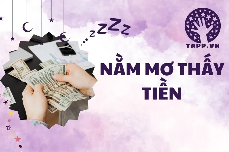 Giải Mã Giấc Mơ: Nằm Mơ Thấy Tiền Là Điềm Báo Gì 2024?