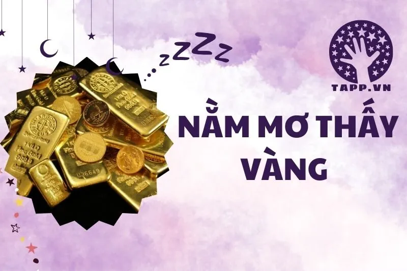 Nằm Mơ Thấy Vàng: Giải Mã Điềm Báo Và Ý Nghĩa Tâm Linh 2024